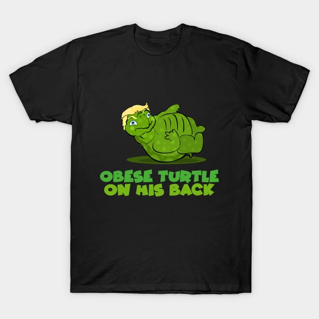 Obese Turtle on his back T-Shirt by Brash Ideas